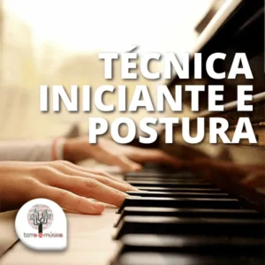 Técnica Iniciante e Postura