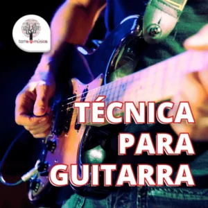 Técnica para Guitarra